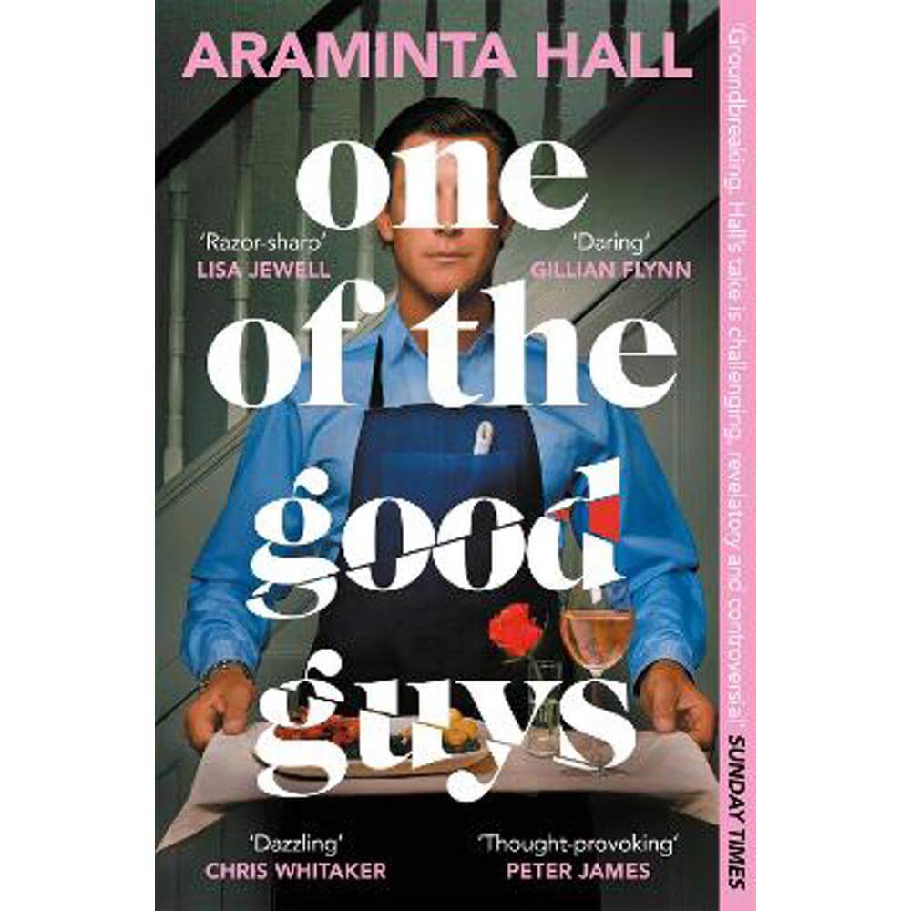 One of the Good Guys: Unravelling The Mystery Of The Perfect Husband (Paperback) - Araminta Hall